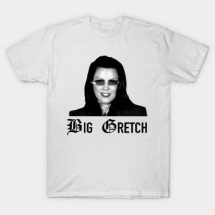 That Woman From Michigan aka Big Gretch T-Shirt